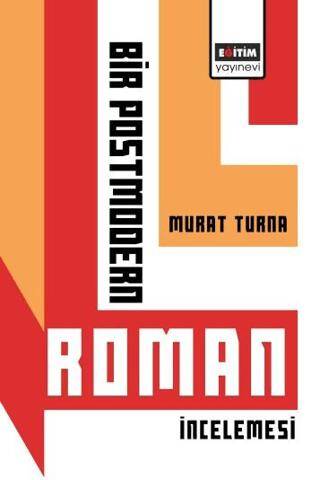 Bir Postmodern Roman İncelemesi - 1