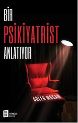 Bir Psikiyatrist Anlatıyor - 1