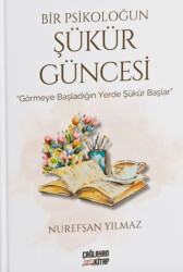 Bir Psikoloğun Şükür Güncesi - Çağlayan Kitap
