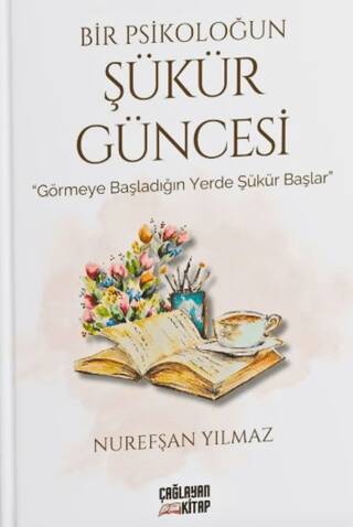 Bir Psikoloğun Şükür Güncesi - 1