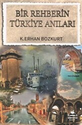Bir Rehberin Türkiye Anıları - 1