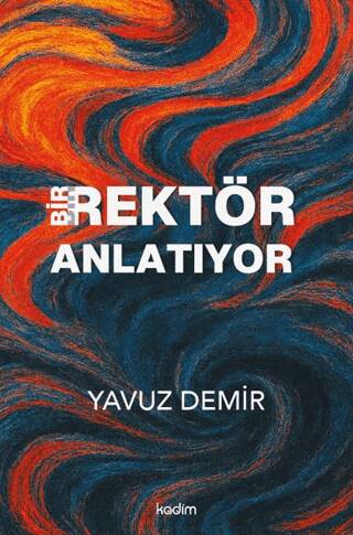 Bir Rektör Anlatıyor - 1