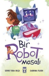 Bir Robot Masalı - İlk Genç Timaş