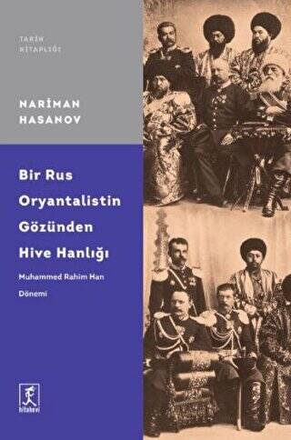 Bir Rus Oryantalistin Gözünden Hive Hanlığı - 1