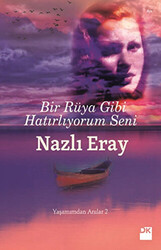 Bir Rüya Gibi Hatırlıyorum Seni - 1