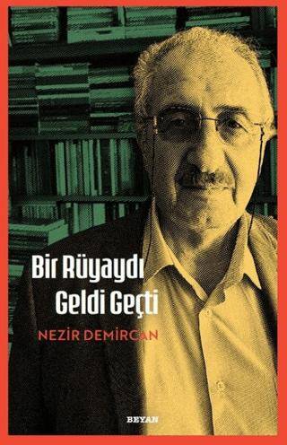 Bir Rüyaydı Geldi Geçti - 1