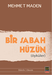 Bir Sabah Hüzün - 1