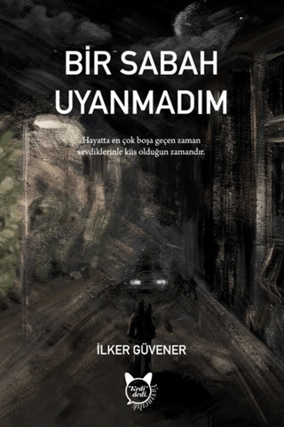 Bir Sabah Uyanmadım - 1