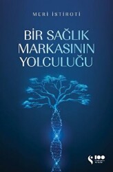 Bir Sağlık Markasının Yolculuğu - 1