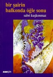 Bir Şairin Balkonda Öğle Sonu - 1