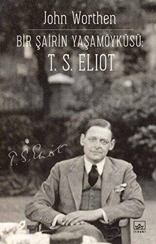 Bir Şairin Yaşamöyküsü: T. S. Eliot - 1