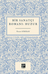 Bir Sanatçı Romanı Huzur - 1