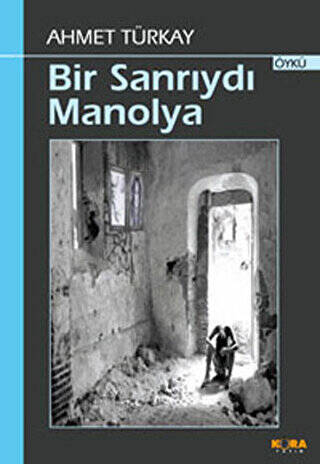 Bir Sanrıydı Manolya - 1