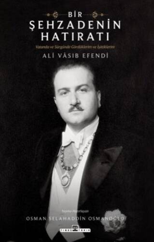 Bir Şehzadenin Hatıratı - 1