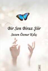 Bir Sen Biraz Şiir - İkinci Adam Yayınları
