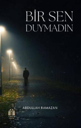 Bir Sen Duymadın - 1