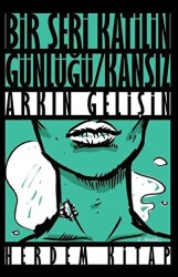 Bir Seri Katilin Günlüğü : Kansız - 1