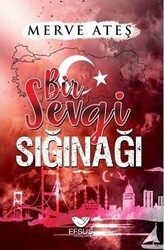 Bir Sevgi Sığınağı - 1