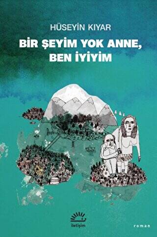 Bir Şeyim Yok Anne, Ben İyiyim - 1