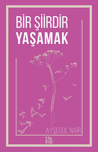 Bir Şiirdir Yaşamak - 1
