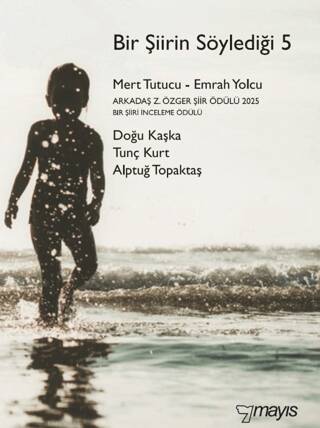 Bir Şiirin Söylediği 5 - 1