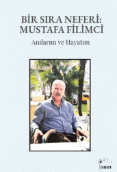 Bir Sıra Neferi: Mustafa Filimci - Tamara