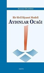 Bir Sivil Siyaset Modeli Aydınlar Ocağı - 1