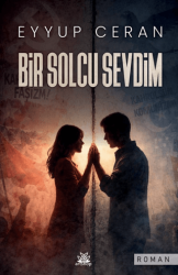 Bir Solcu Sevdim - Artshop Yayıncılık