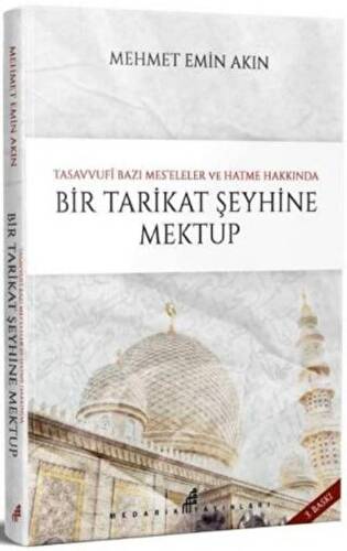 Bir Tarikat Şeyhine Mektup - 1