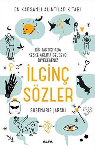 Bir Tartışmada Keşke Aklıma Gelseydi Diyeceğiniz İlginç Sözler - 1