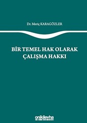 Bir Temel Hak Olarak Çalışma Hakkı - 1