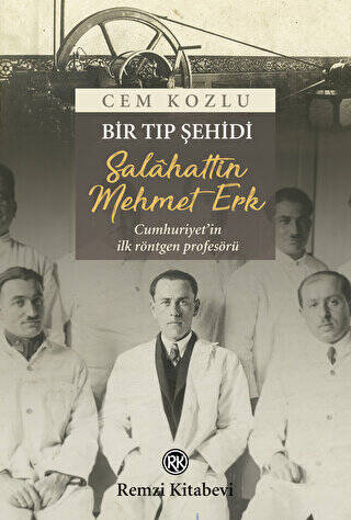 Bir Tıp Şehidi : Salâhattin Mehmet Erk - 1
