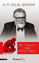 Bir Toplum Nasıl İntihar Eder? - 1