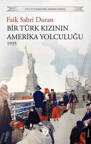 Bir Türk Kızının Amerika Yolculuğu 1935 - 1