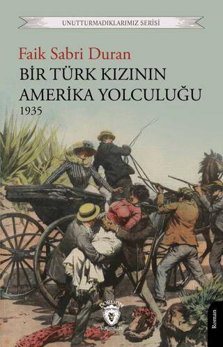 Bir Türk Kızının Amerika Yolculuğu 1935 - 1
