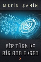 Bir Türk ve Bir Ana Evren - 1