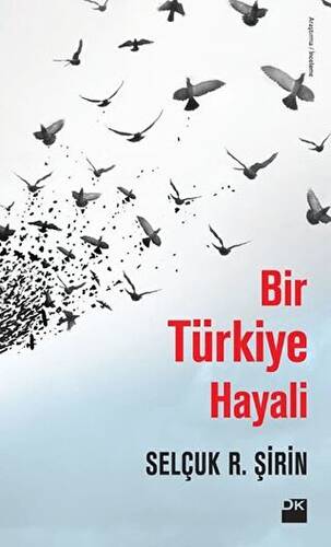 Bir Türkiye Hayali - 1