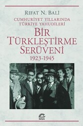 Bir Türkleştirme Serüveni 1923-1945 - 1