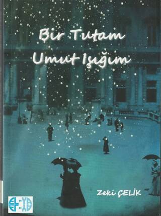 Bir Tutam Umut Işığım - 1