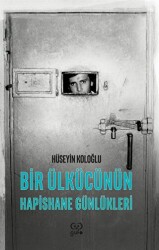 Bir Ülkücünün Hapishane Günlükleri - 1