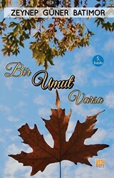 Bir Umut Varsa - 1