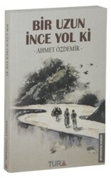 Bir Uzun İnce Yol Ki - 1