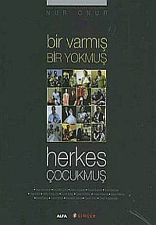Bir Varmış Bir Yokmuş Herkes Çocukmuş - 1