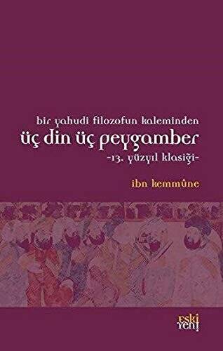 Bir Yahudi Filozofun Kaleminden Üç Din Üç Peygamber - 1