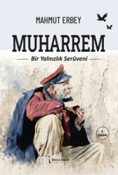 Bir Yalnızlık Serüveni Muharrem - İkinci Adam Yayınları