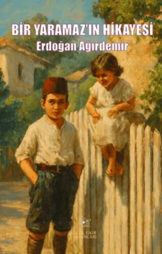 Bir Yaramaz’ın Hikayesi - 1
