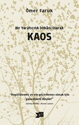 Bir Yaratıcılık İmkanı Olarak Kaos - 1