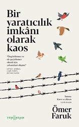 Bir Yaratıcılık İmkanı Olarak Kaos - 1