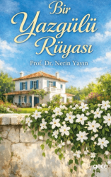 Bir Yaz Gülü Rüyası - 1