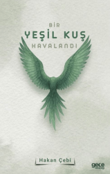 Bir Yeşil Kuş Havalandı - Gece Kitaplığı